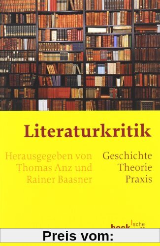 Literaturkritik: Geschichte, Theorie, Praxis